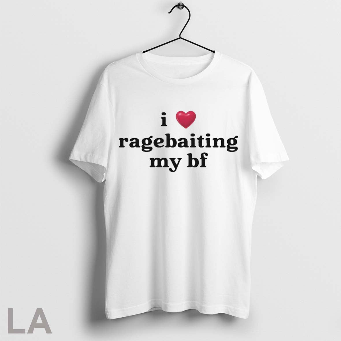 Top I Love Ragebaiting My Bf T Shirt