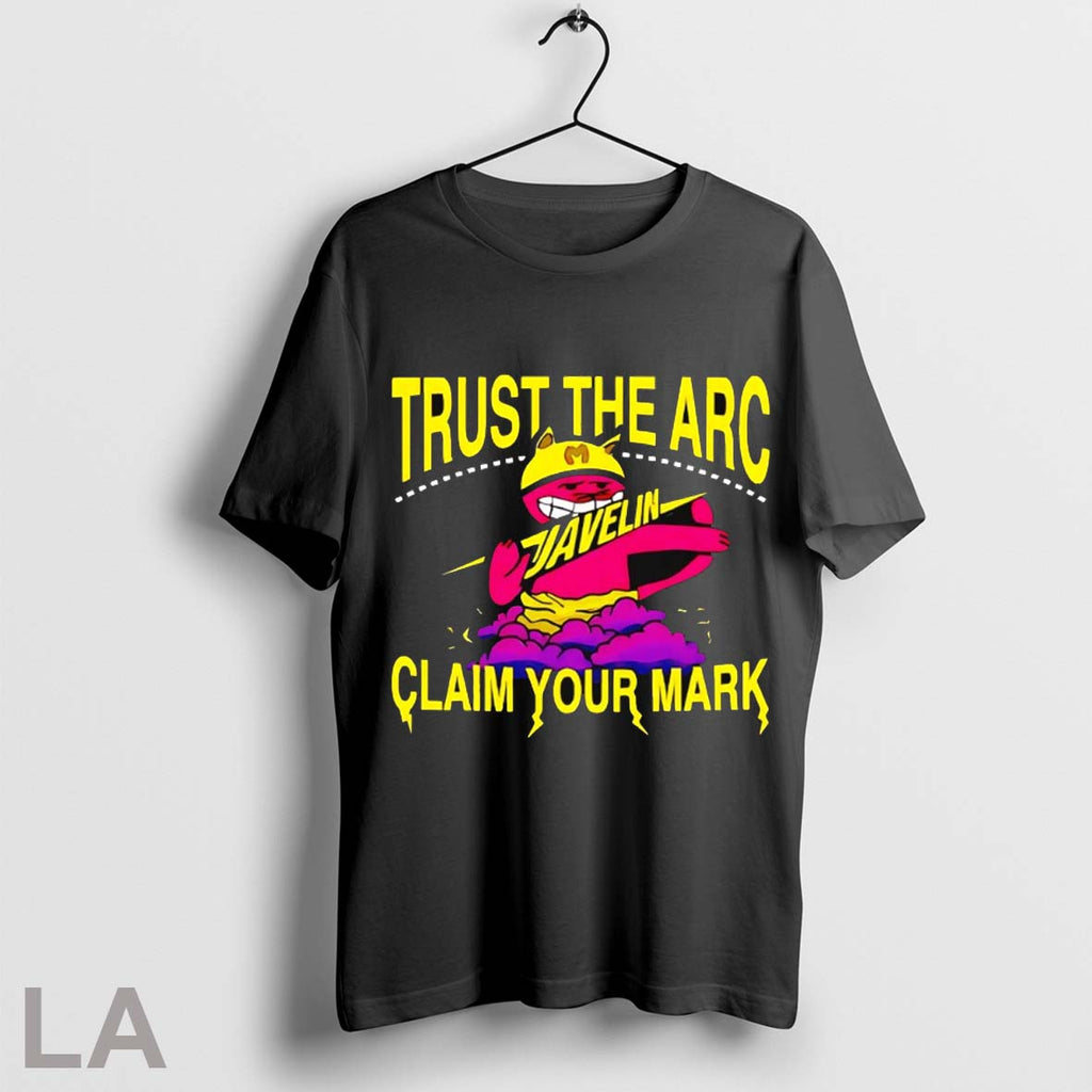 Top Javelin Trust The Arc Claim Your Mark Shirt T Shirt