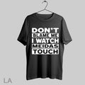 Top Meidas Touch Mtn Dont Blame Me I Watch Meidas Touch T Shirt