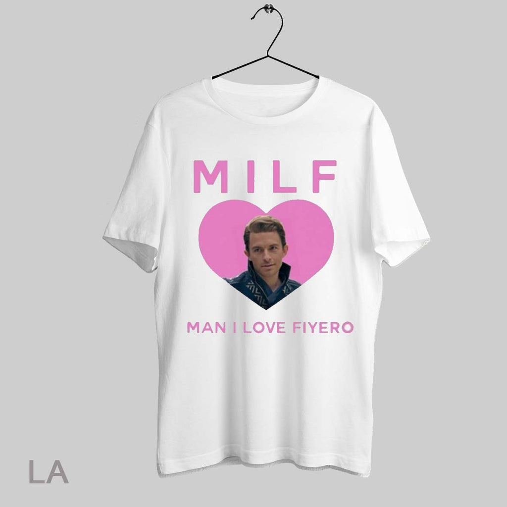 Top Milf Man I Love Fiyero T Shirt