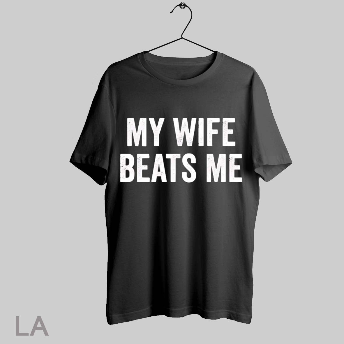Top My Wife Beats Me T Shirt