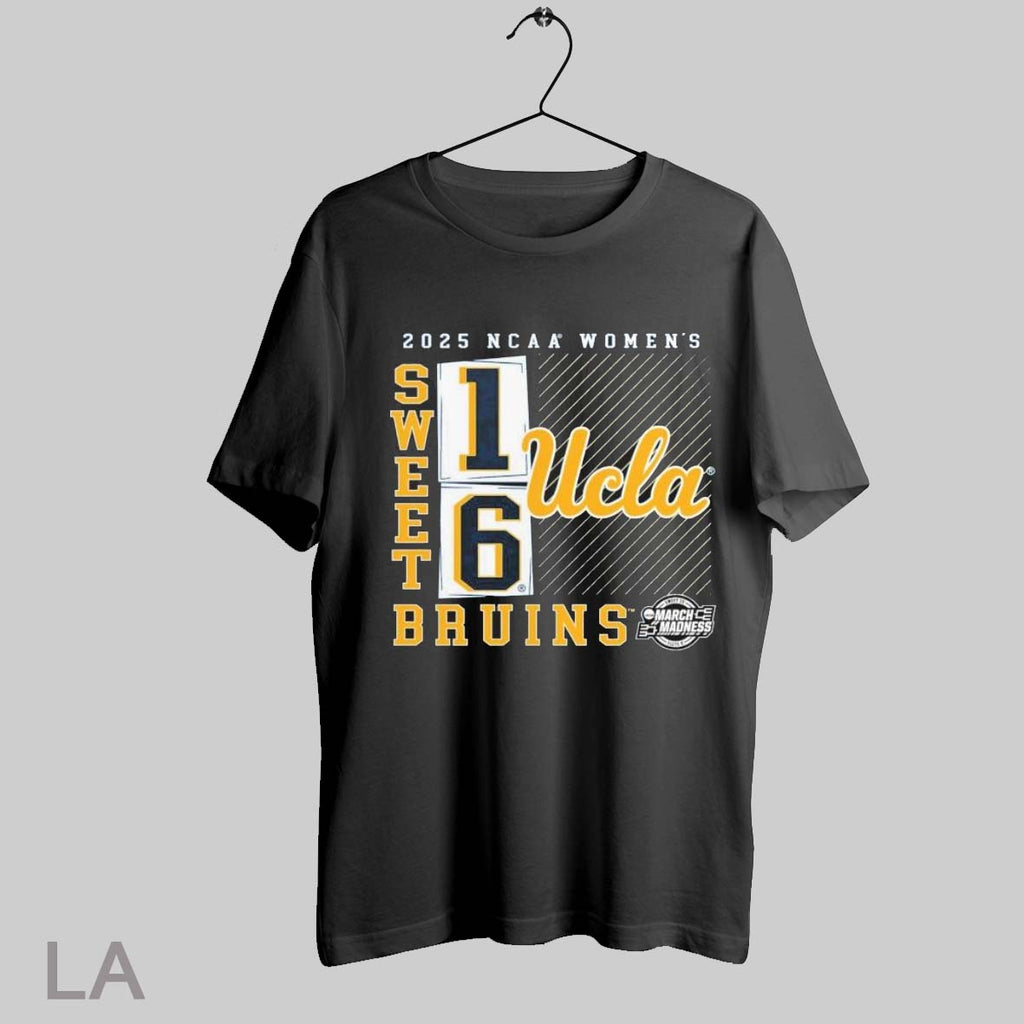 Top Ucla Bruins 2025 Ncaa Womens March Madness Sweet 16 T Shirt