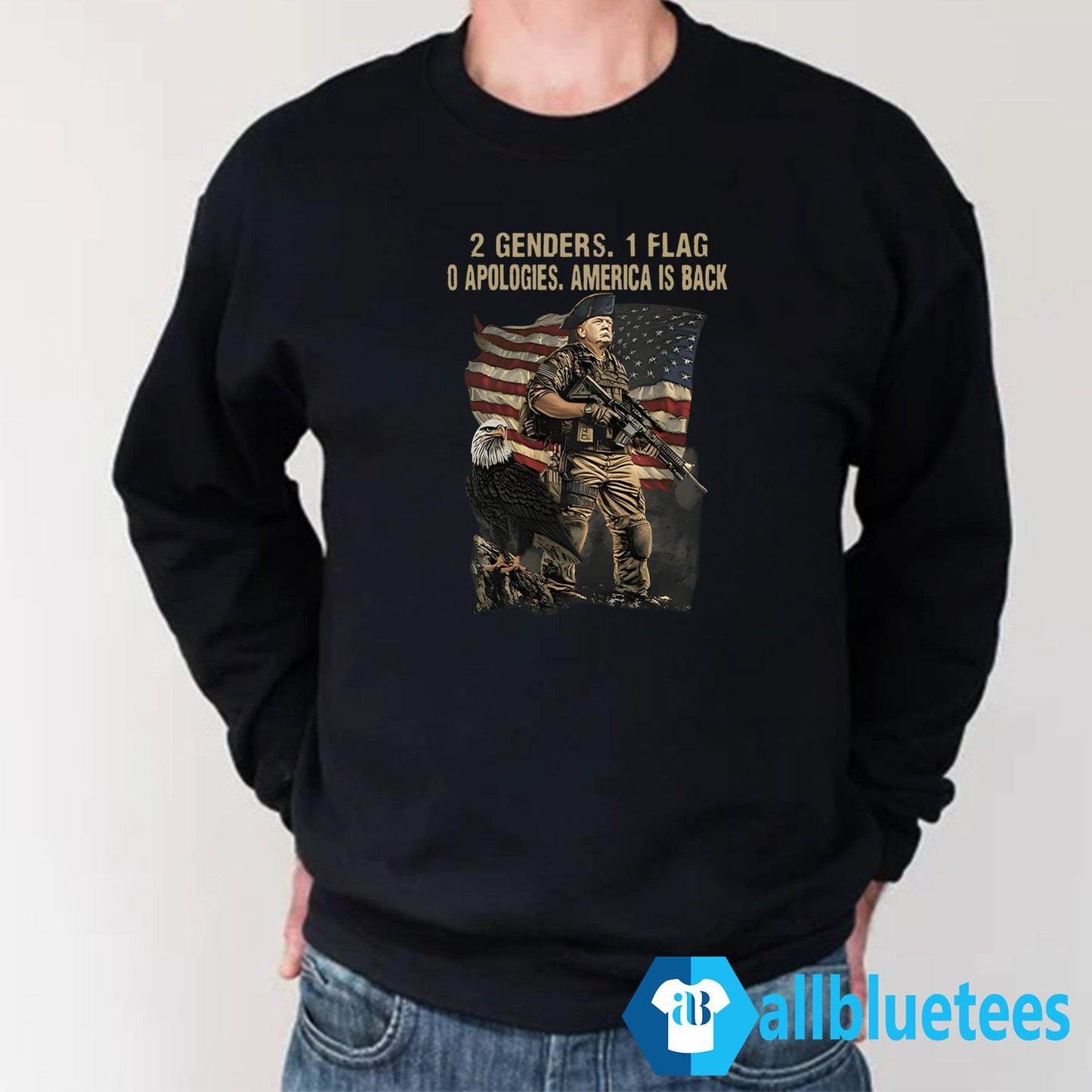 Trump 2 Genders 1 Flag 0 Apologies America Is Back Shirt