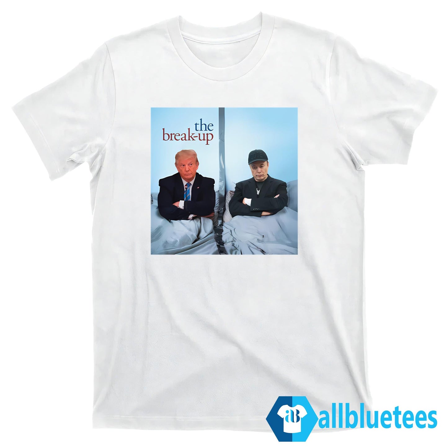 Trump And Musk The Break-up Shirt