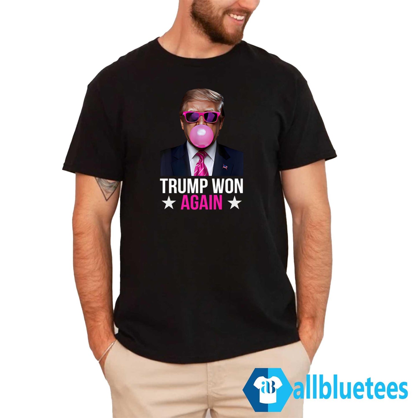 Trump Bubble Gum Trump Won Again Shirt