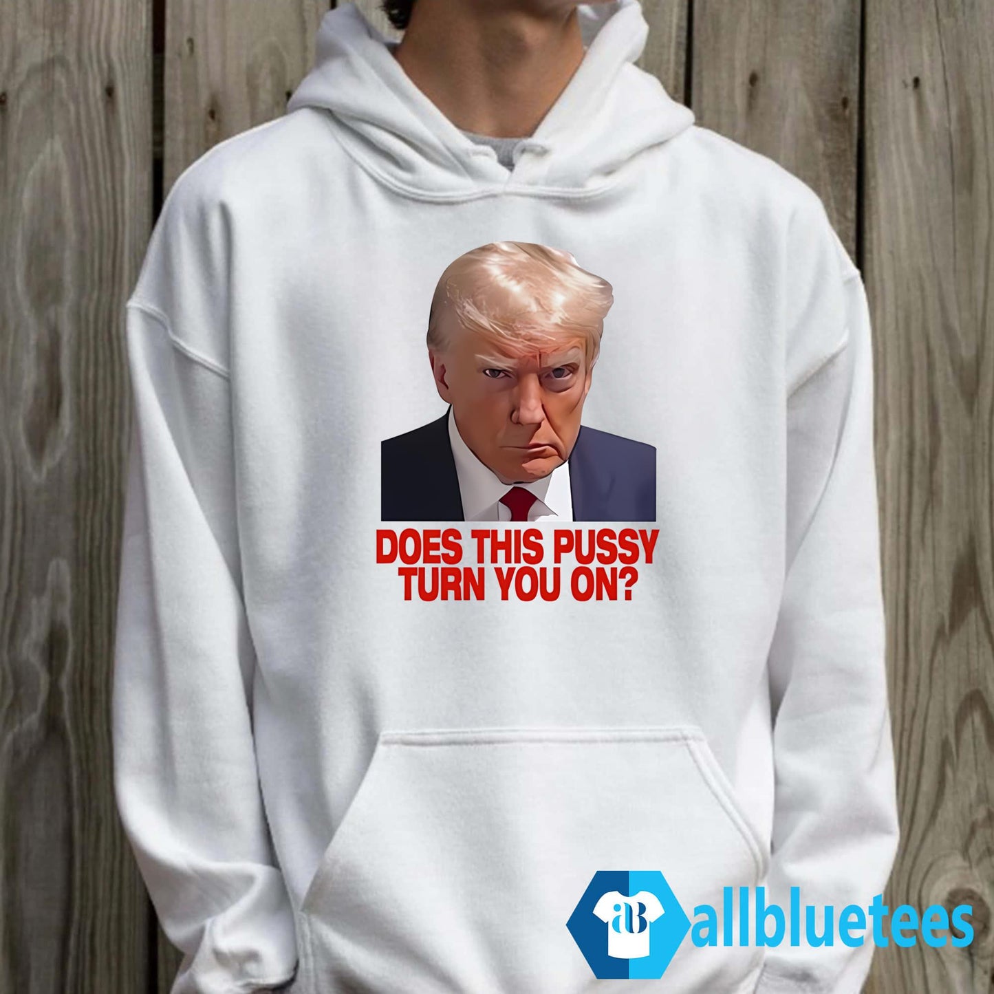 Trump Does This Pussy Turn You On Shirt