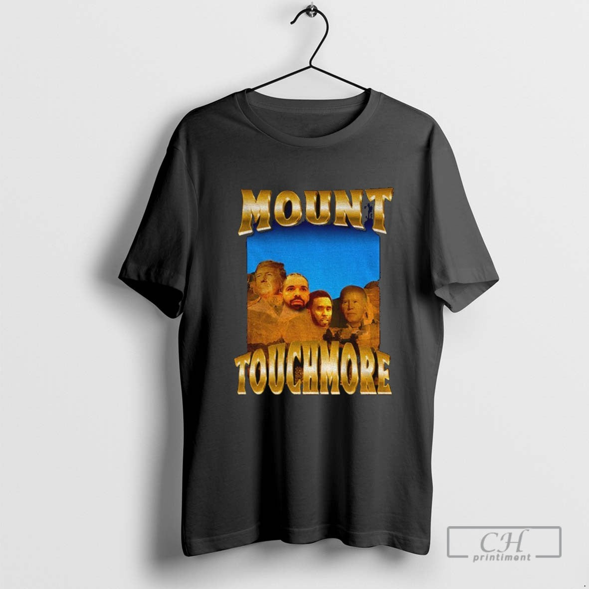 Trump Drake Diddy And Biden Mount Touchmore