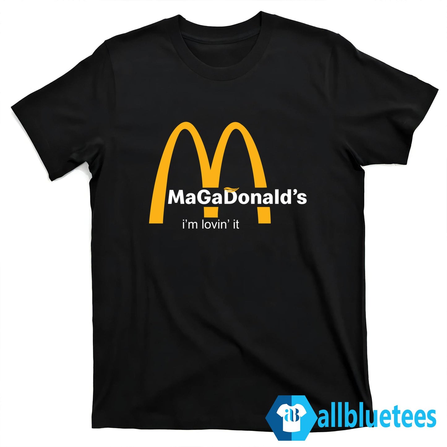 Trump MaGaDonald’s I’m Lovin’ It 2024 Shirt