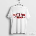 Trump Won Frats For Trump 2024