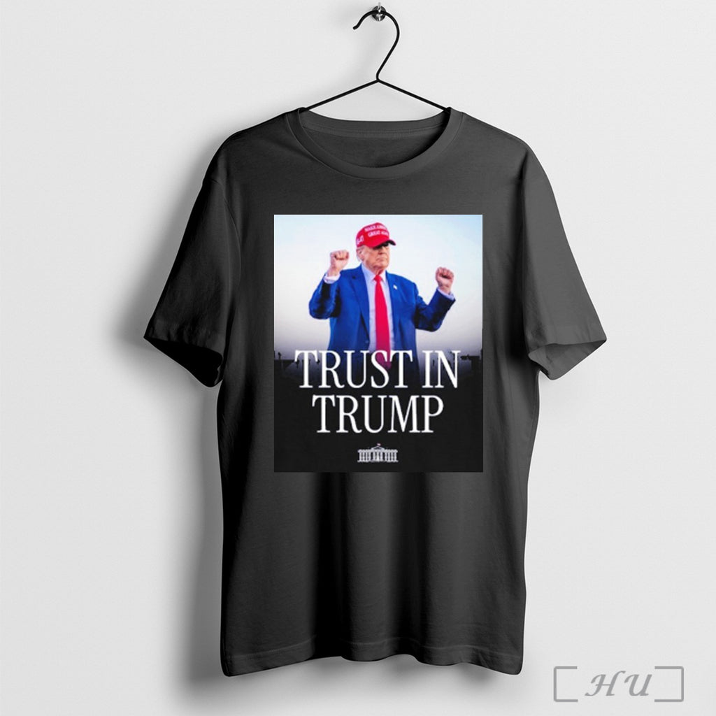 Trust In Trump T Shirt