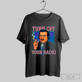 Turn Of Your Radio