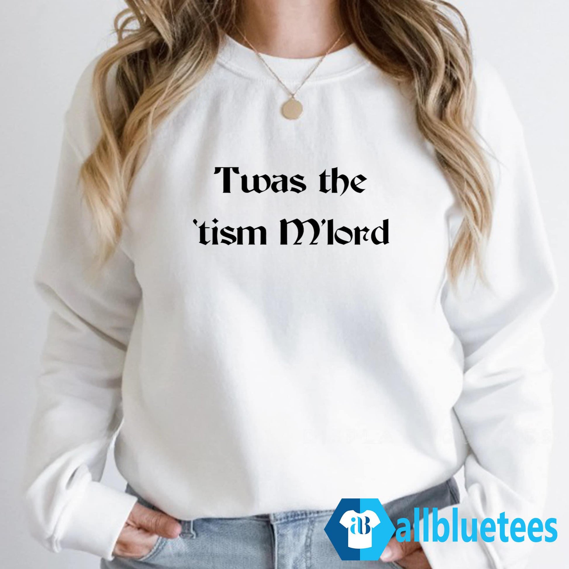 Twas The ‘Tism M’lord Shirt