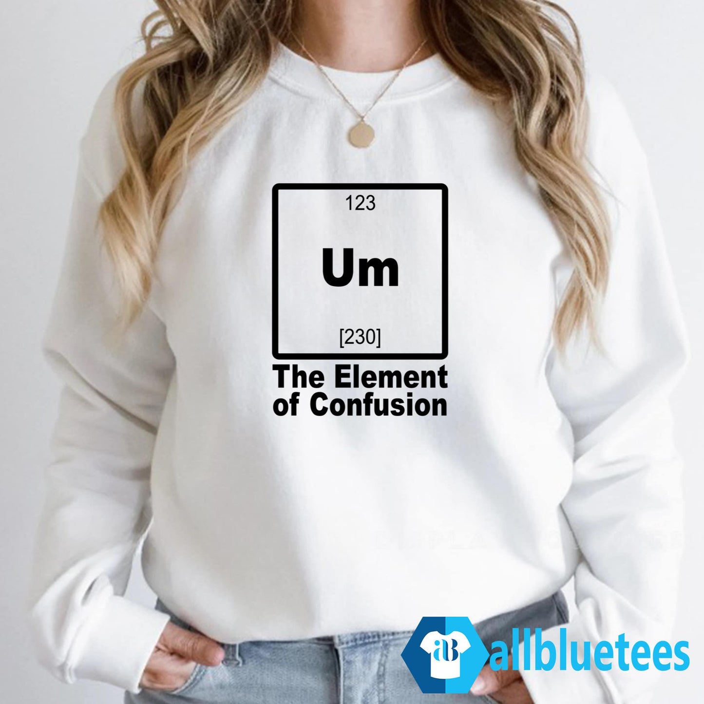 Um The Element Of Confusion Shirt