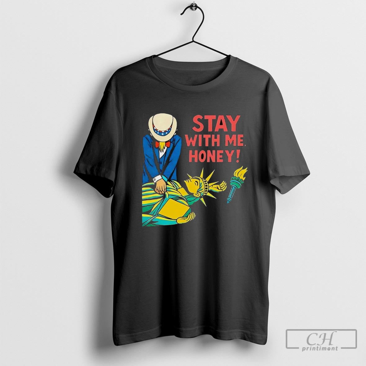 Uncle Sam Cpr Statue Of Liberty Stay With Me Honey Shirt Sweater