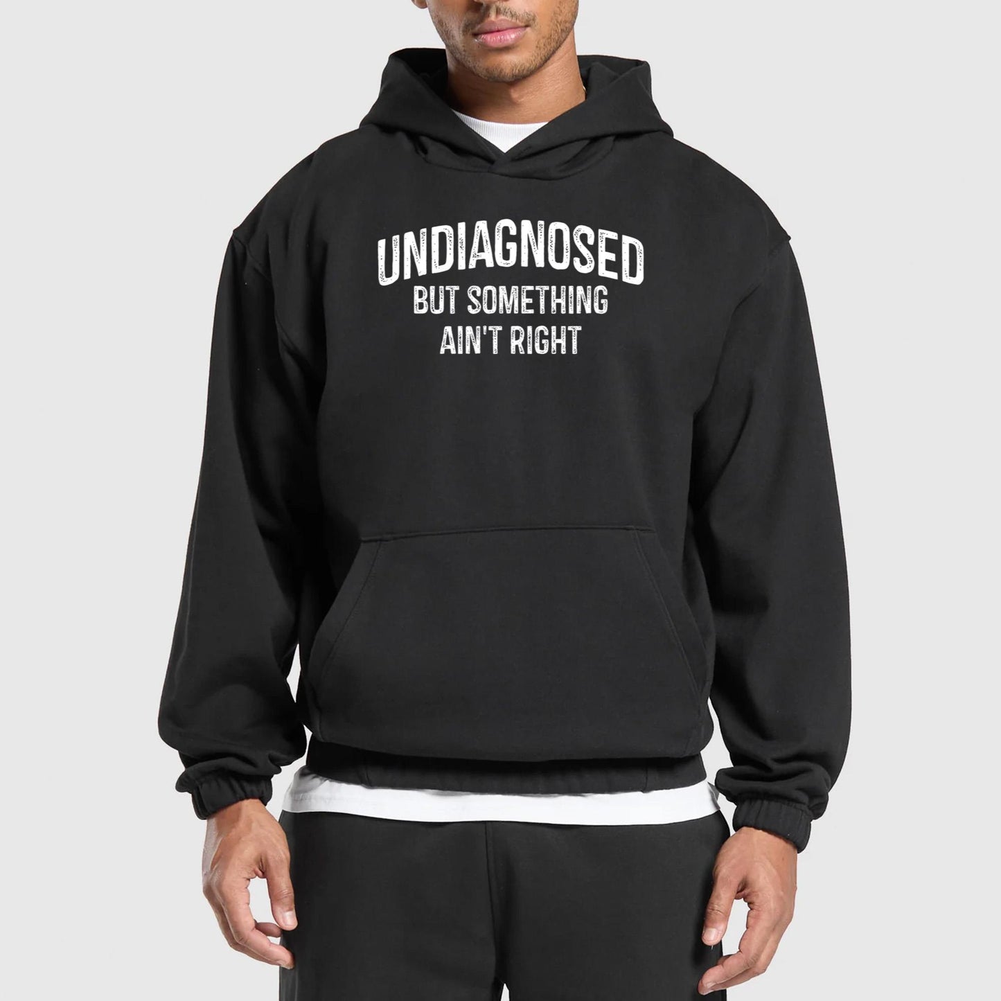 Undiagnosed But Something Ain’t Right T-Shirt