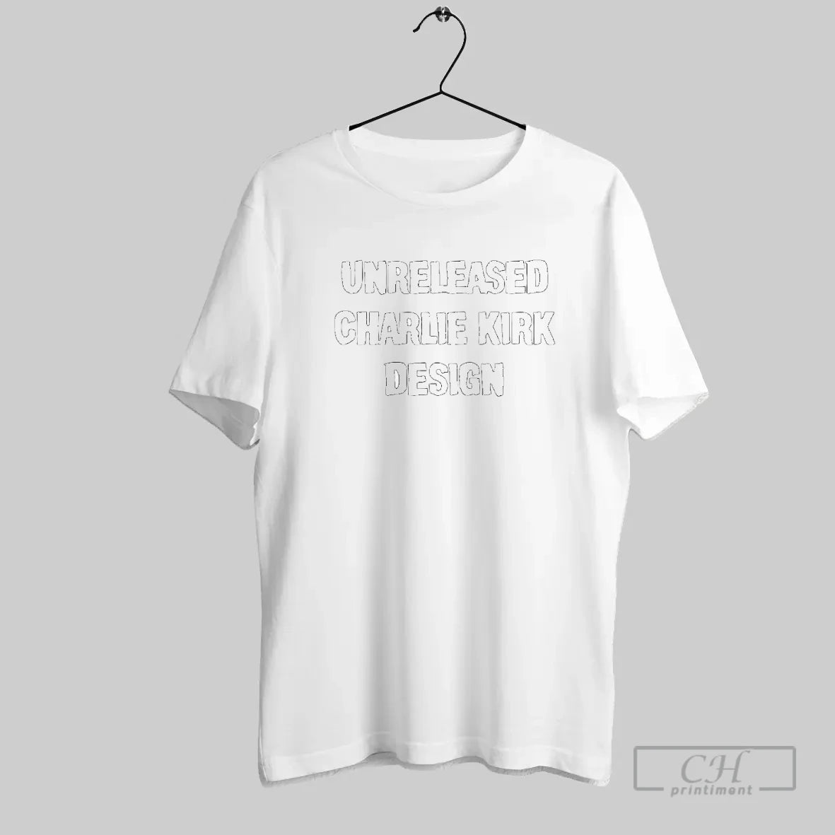 Unreleased Charlie Kirk Design