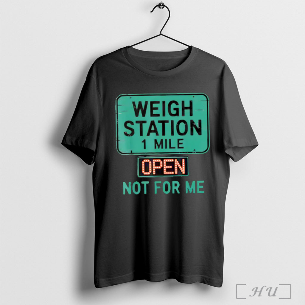 Usa Trucker Weigh Station Not For Me Proud To Haul Cdl T Shirt