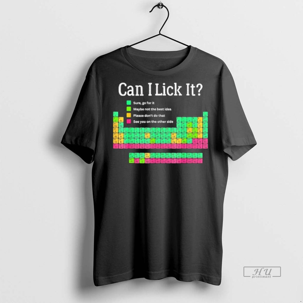 Viral Can I Lick It Periodic Table Tee Shirt Sweater
