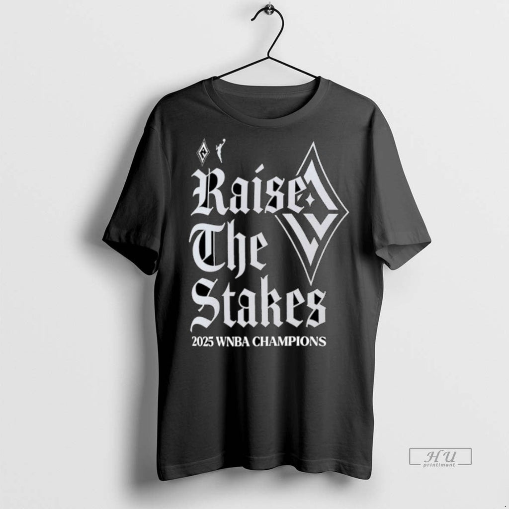 Viral Las Vegas Aces Raise The Stakes 2025 Wnba Champions Tee Shirt Sweater