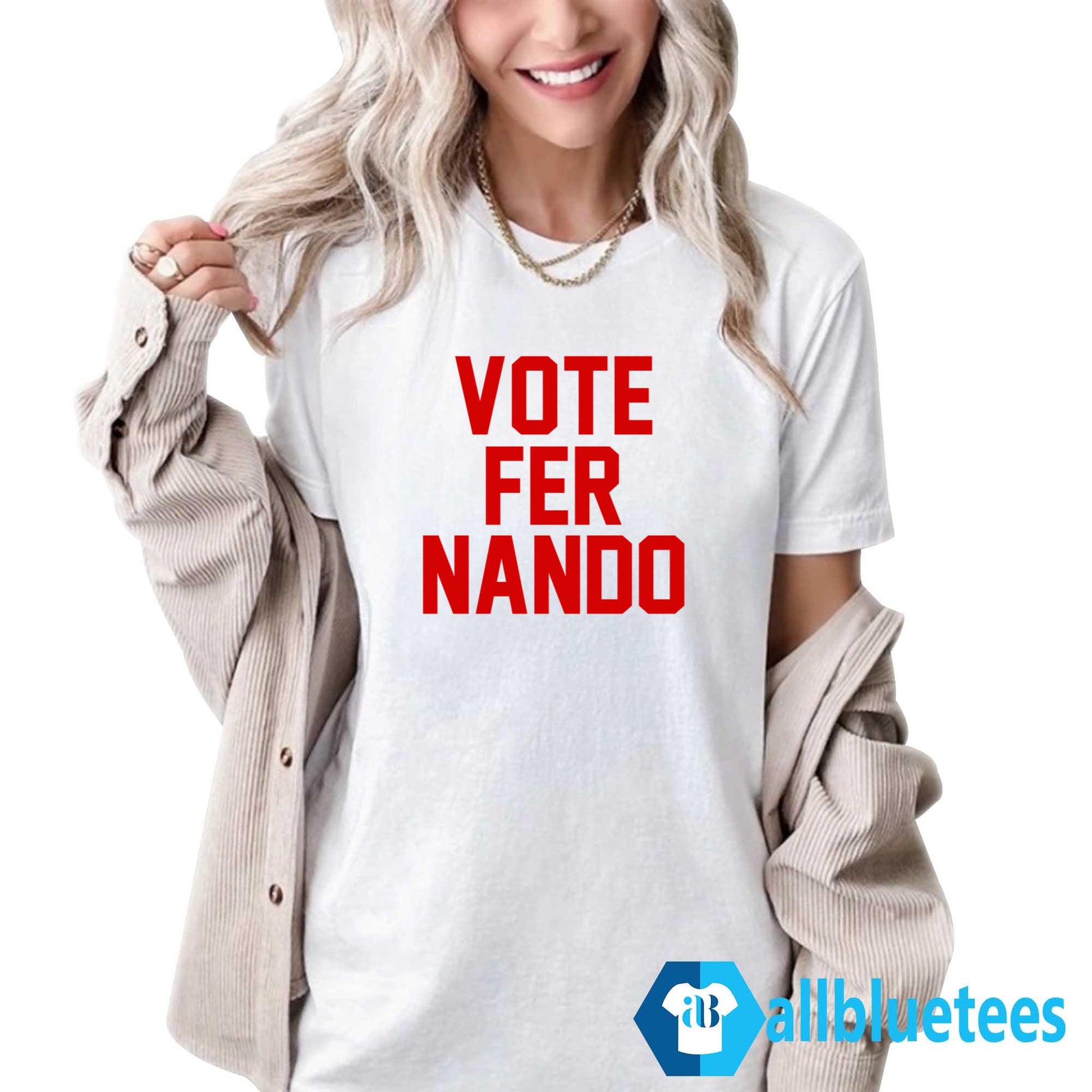 Vote Fer Nando Shirt