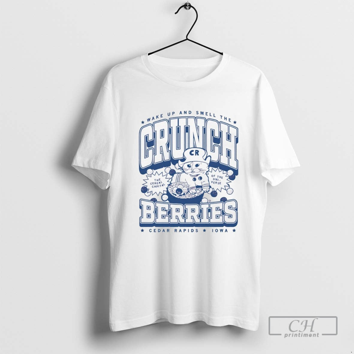Wake Up And Smell The Crunchberries Cedar Rapids Iowa T Shirt Sweater