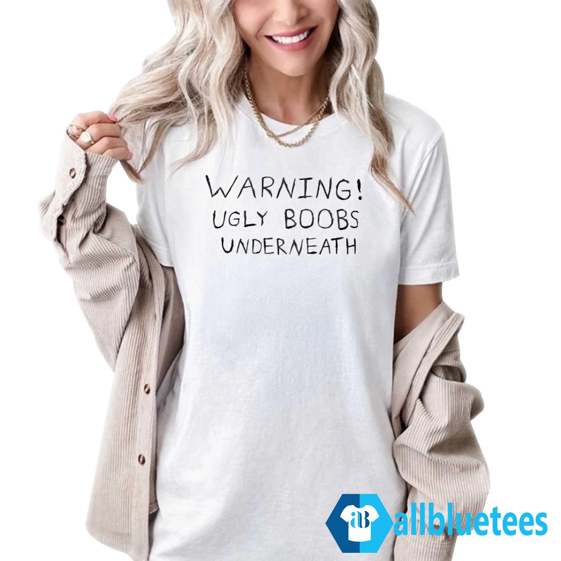 Warning Ugly Boobs Underneath Shirt