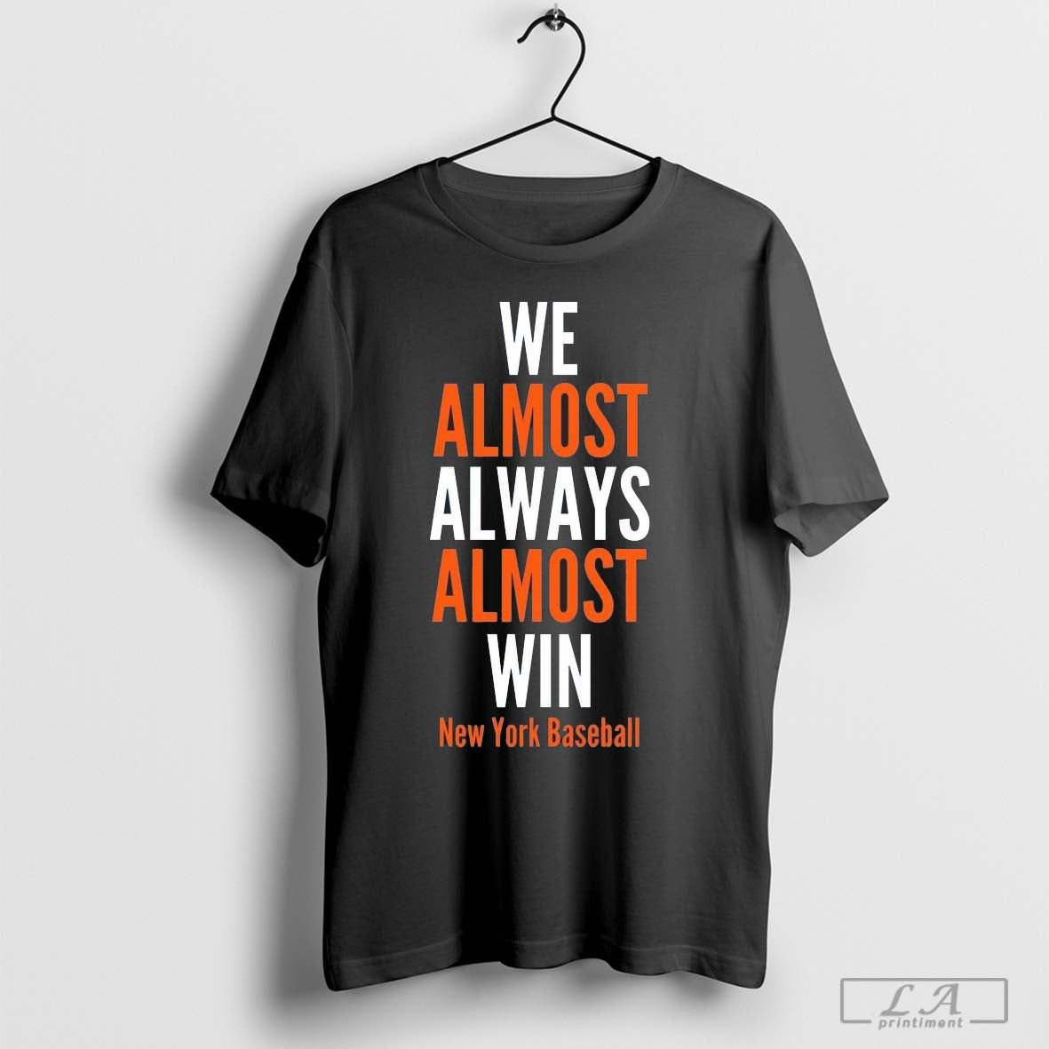 We Almost Always Almost Win New York Mets Baseball 2024