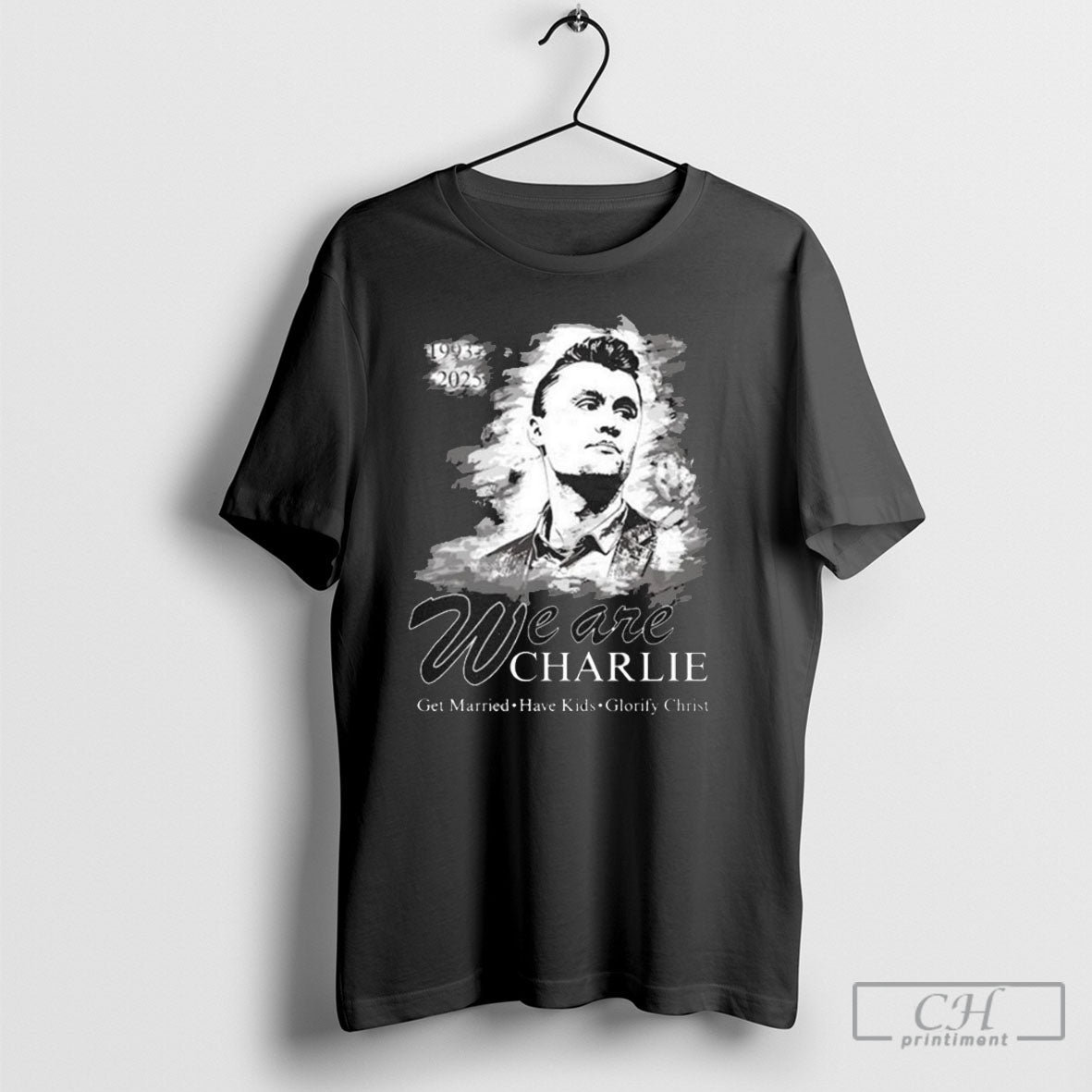 We Are Charlie Get Married Have Kids Glorify Christ 1993 2025 Shirt Sweater