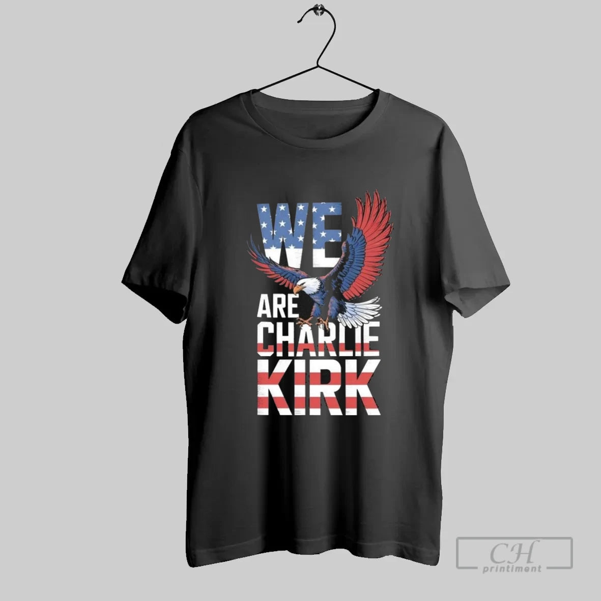 We Are Charlie Kirk Eagle Usa 2025