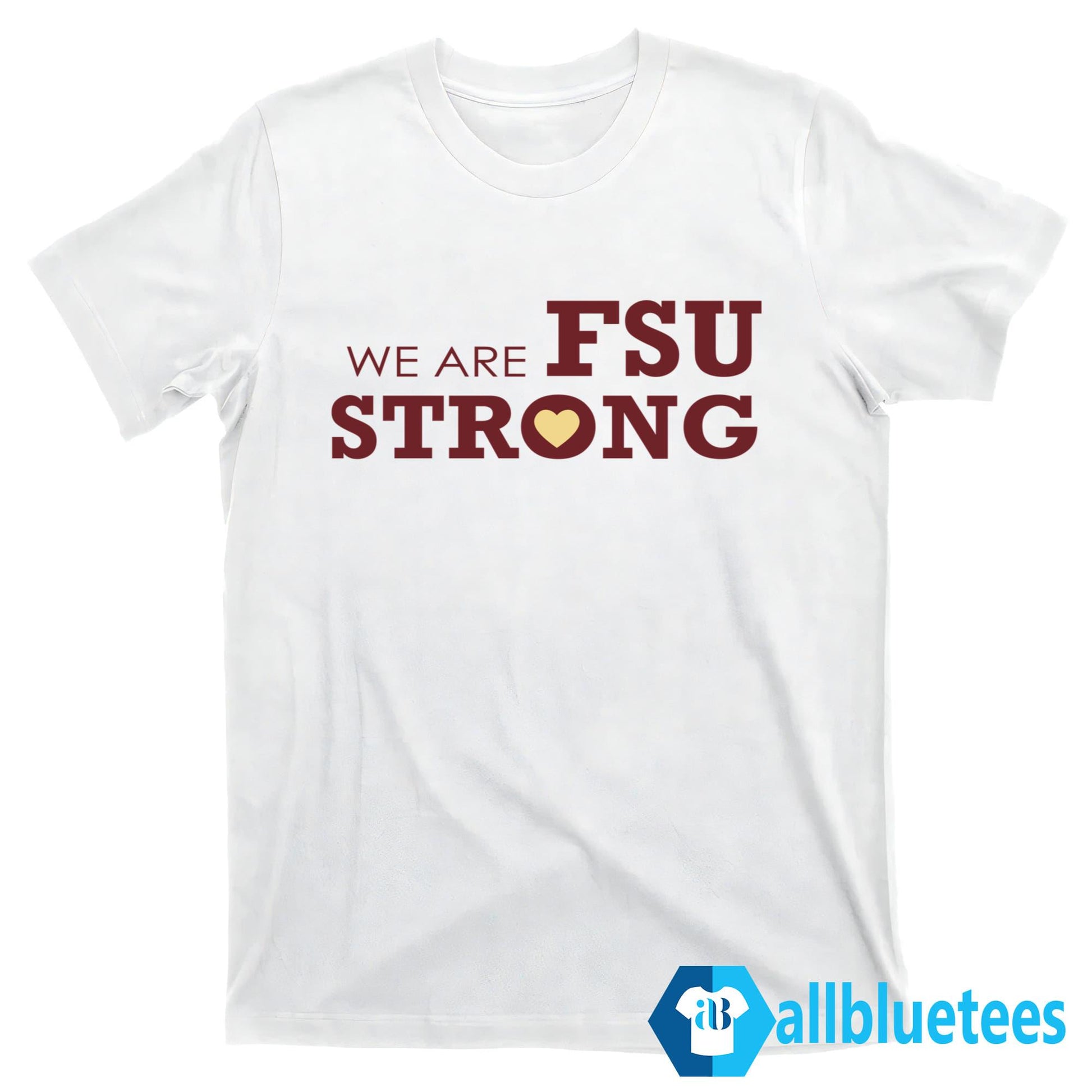 We Are FSU Strong Shirt