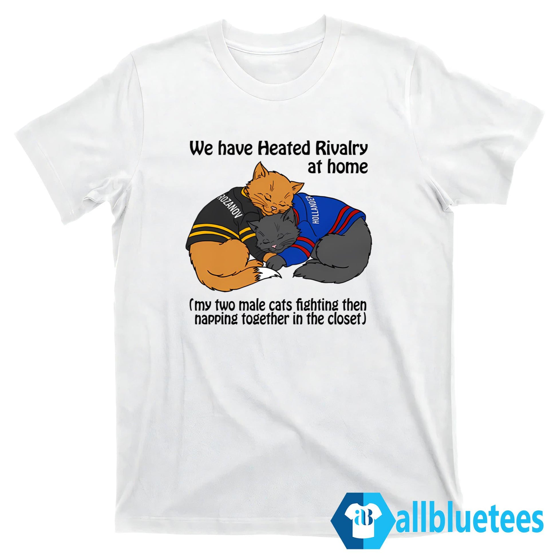 We Have Heated Rivalry At Home My Two Male Cats Fighting Shirt