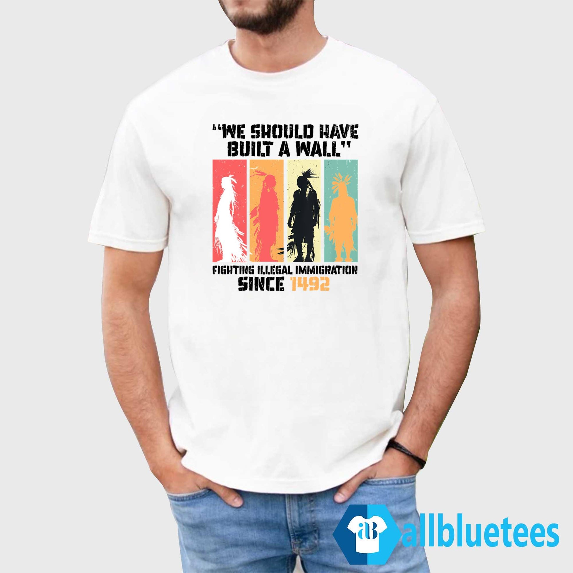 We Should Have Built A Wall Shirt