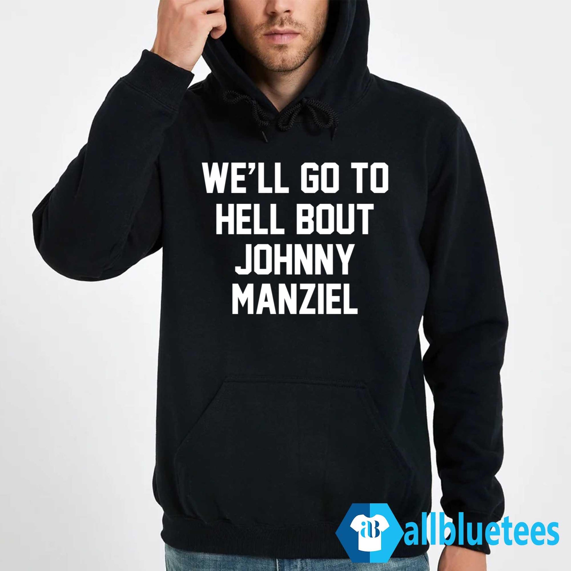 We’ll Go To Hell Bout Johnny Manziel Shirt