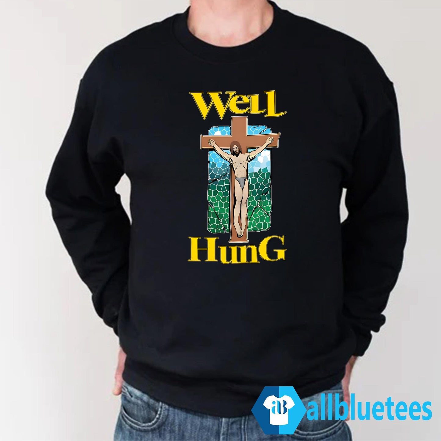 Well Hung Jesus Shirt
