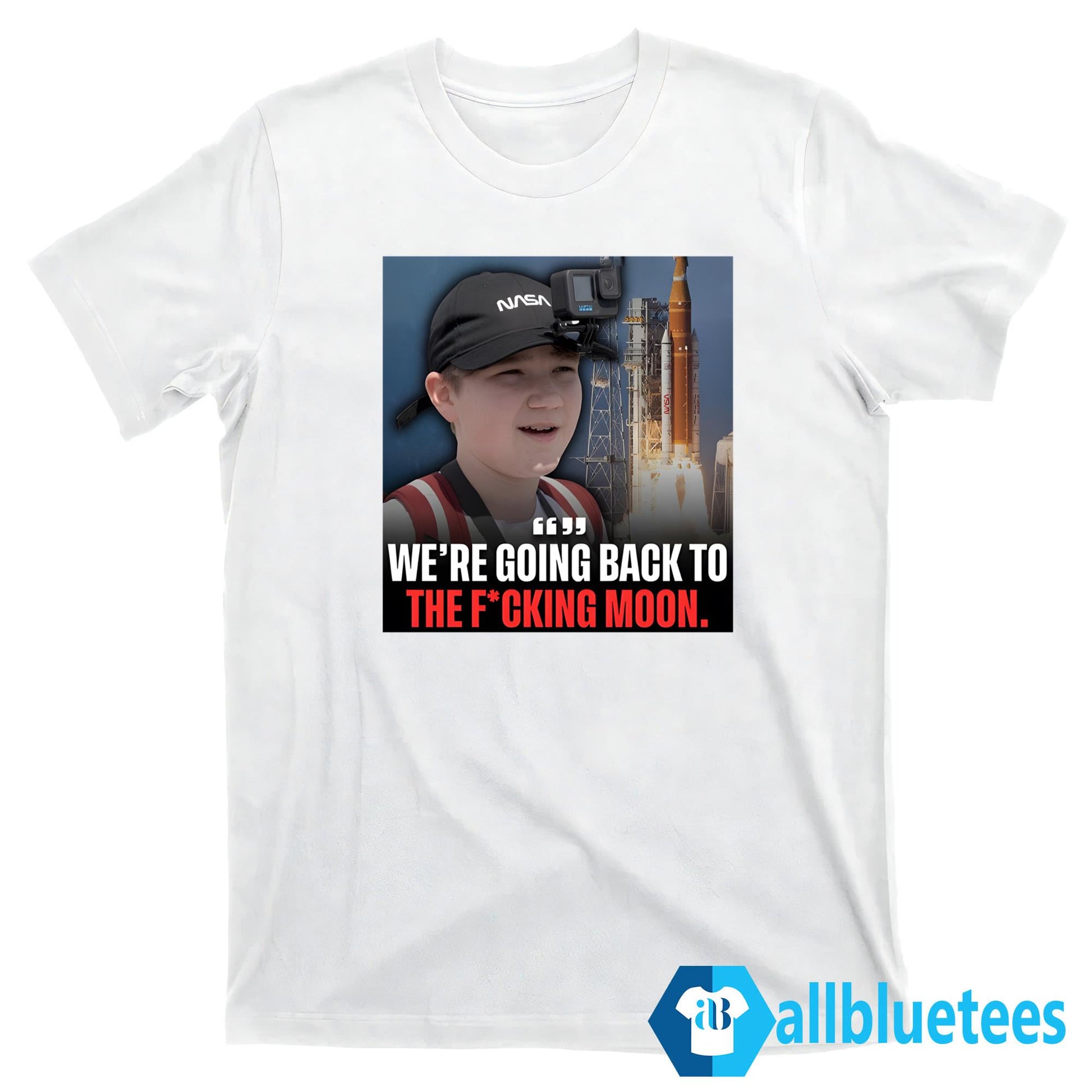 We’re Going Back To The Fucking Moon Shirt