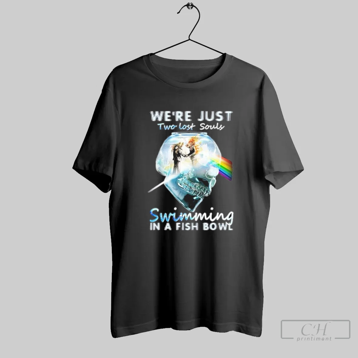 Were Just Two Lost Souls Swimming In A Fish Bowl T Shirt