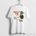What The Duck Animal T Shirt Sweatshirt Png
