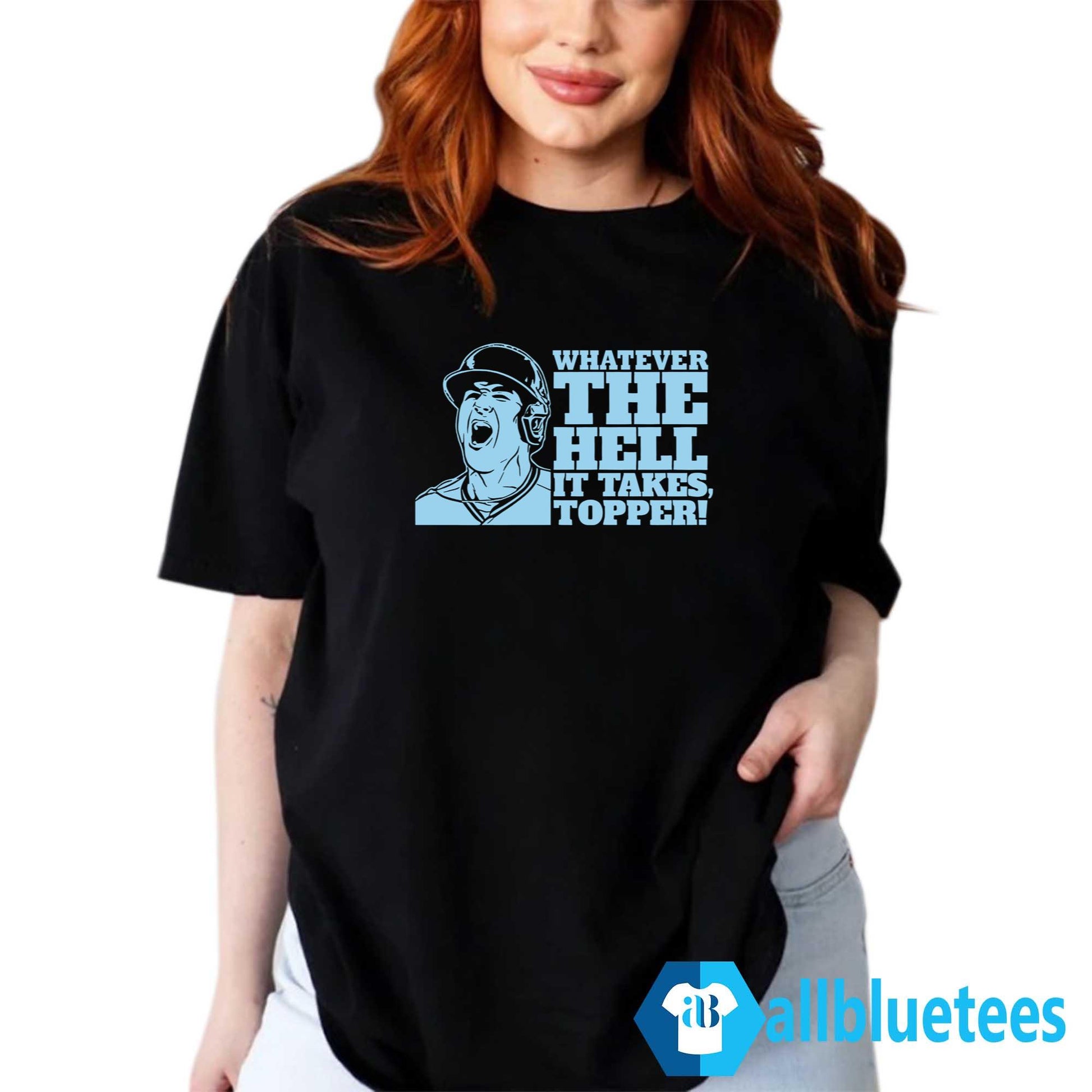 Whatever The Hell It Takes Topper Shirt