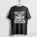 When It Comes To My Child I Will Smile In My Mugshot Shirt Sweater