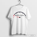 White Guilt Fuel Gauge T Shirt