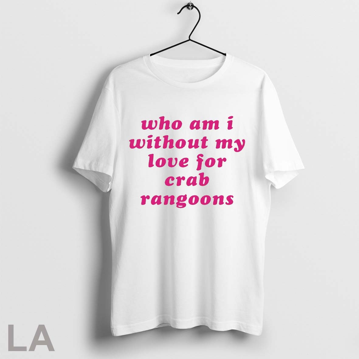 Who Am I My Without Love For Crab Rangoons