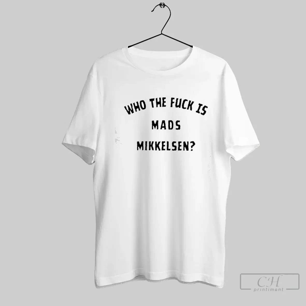 Who The Fck Is Mads Mikkelsen T Shirt