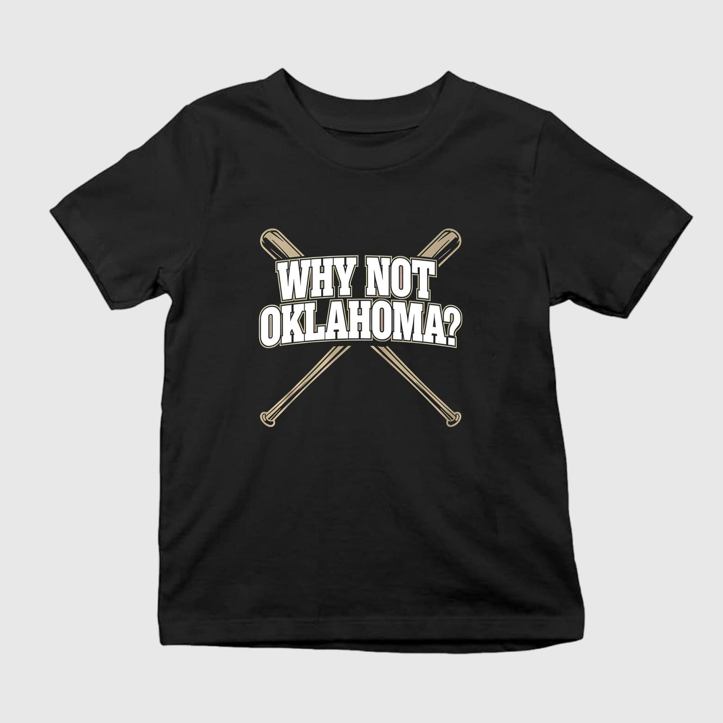 Why Not Oklahoma Shirt
