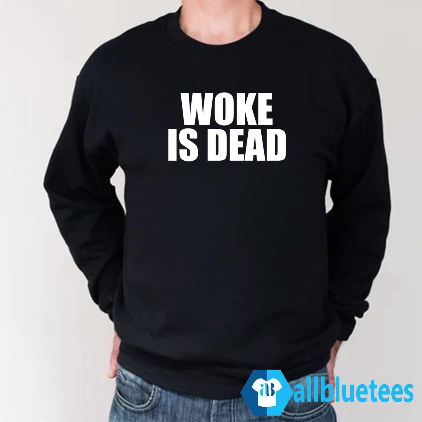 Woke Is Dead Shirt