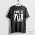 Workers Over Billionaires