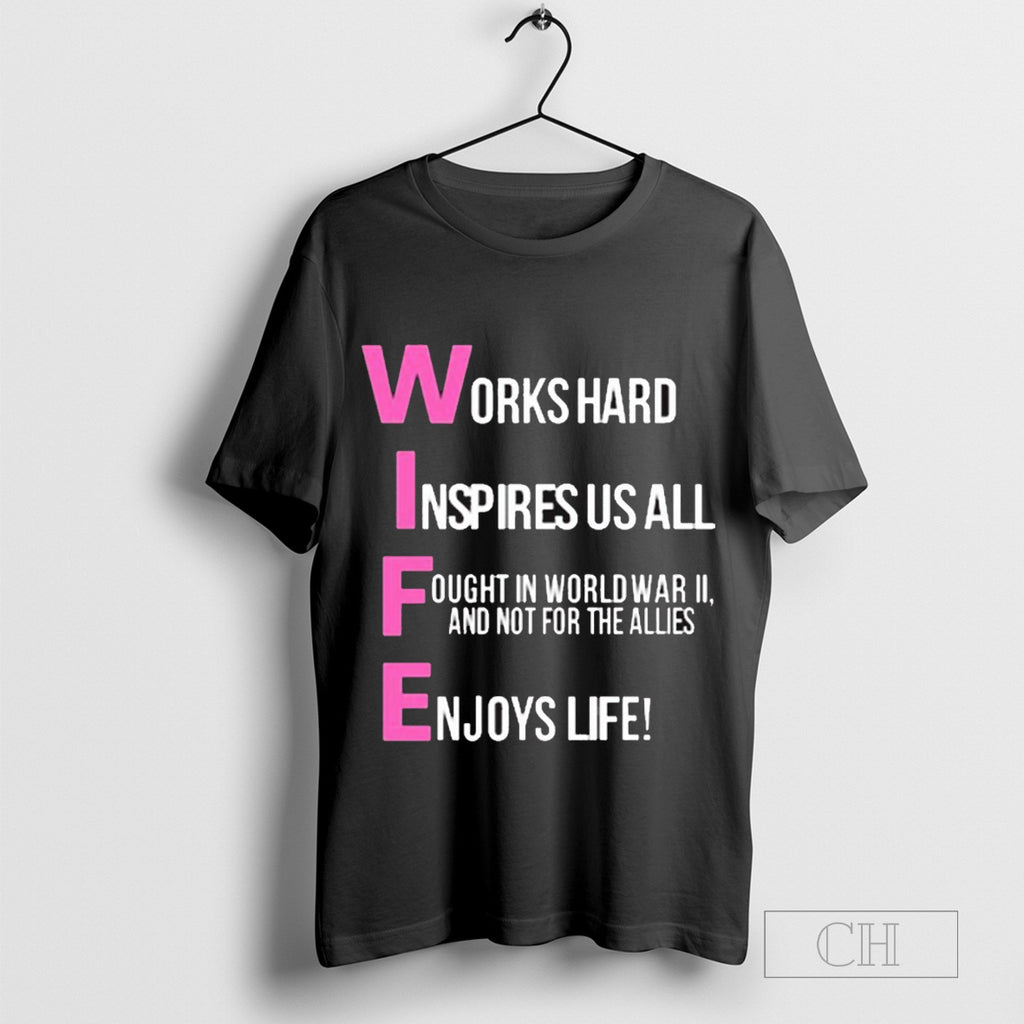 Works Hard Inspires Us All Fought In World War Ii And Not For The Allies Enjoys Life