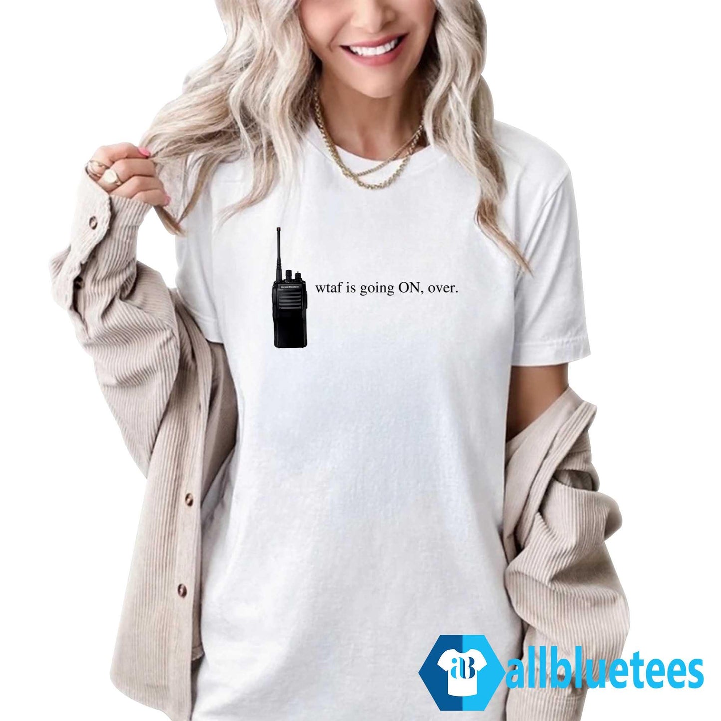 Wtaf Is Going ON Over Shirt