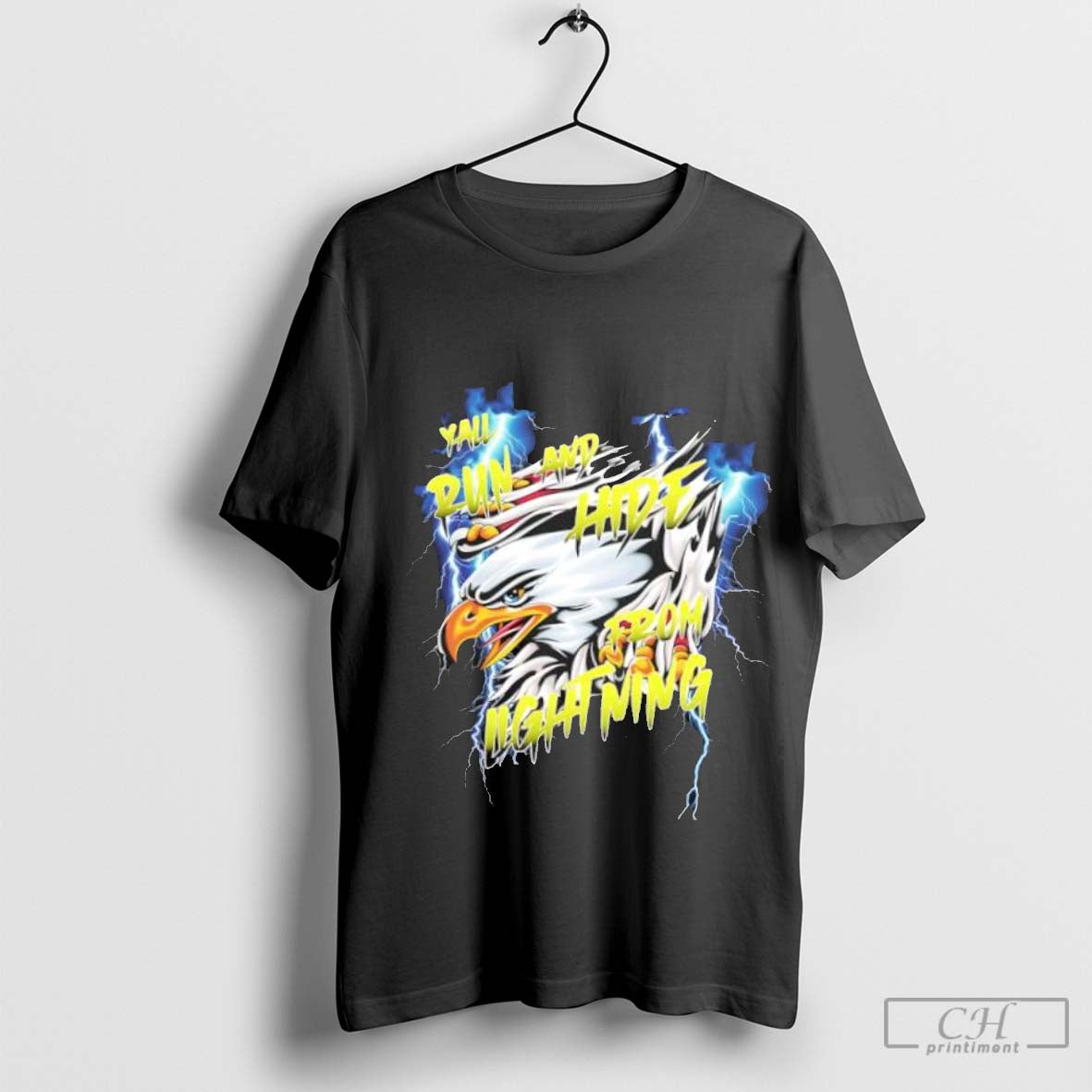 Yall Run And Hide From Lightning Eagle Vintage