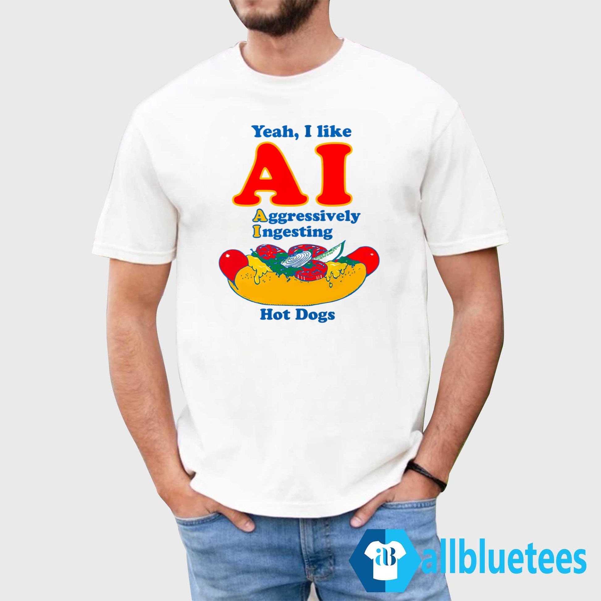 Yeah I Like AI Aggressively Ingesting Hot Dogs Shirt