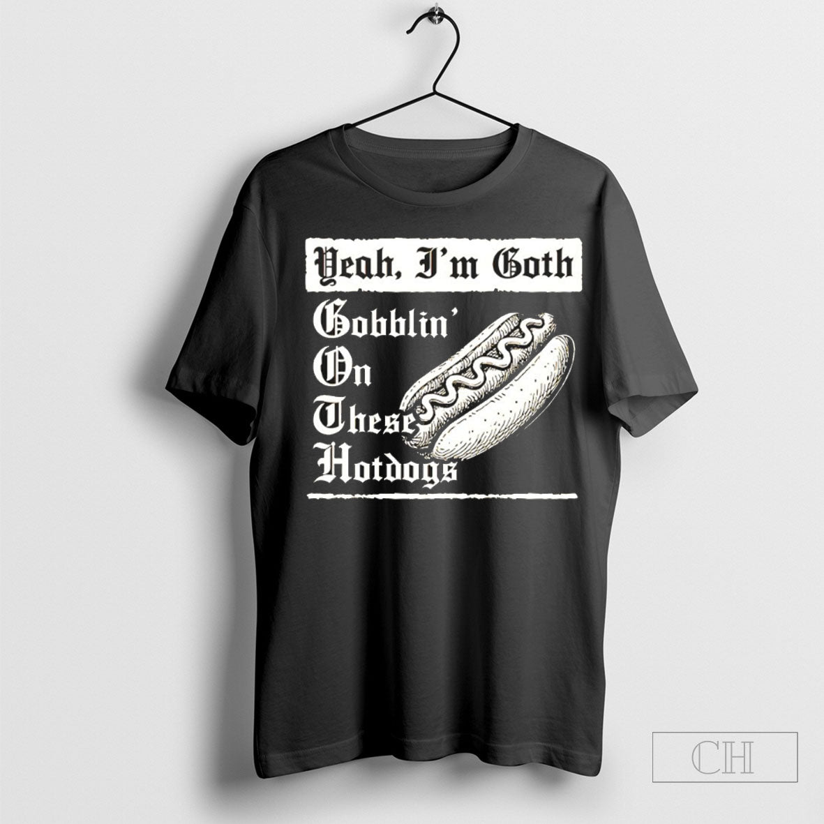 Yeah Im Goth Goblin On These Hot Dogs